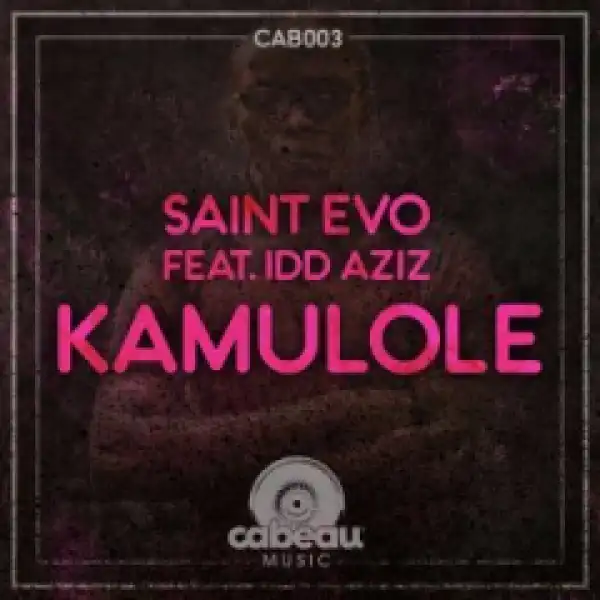 Saint Evo, Idd Aziz - Kamulole  (Original Mix)